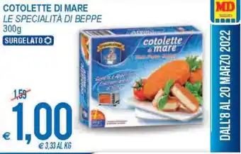 MD Discount Le Specialità di Beppe Cotolette di Mare 300g offerta
