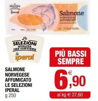 Iperal Iperal Salmone Norvegese Affumicato Le Selezioni g 250 offerta
