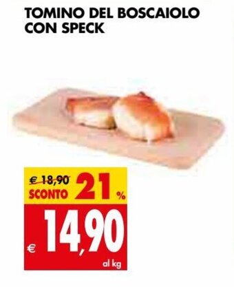 Tigros Tomino Del Boscaiolo con Speck offerta