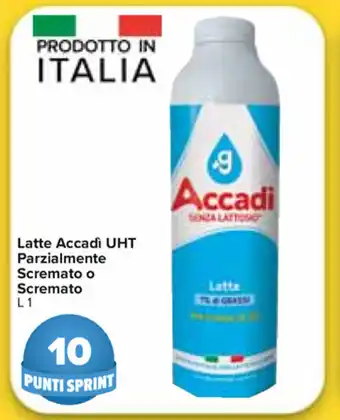 Carrefour Market Latte Accadì Uht Parzialmente Scremato o Scremato 1L offerta
