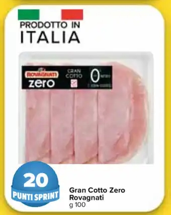 Carrefour Market Rovagnati Gran Cotto Zero 100g offerta