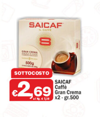 Primo Prezzo Saicaf Caffè Gran Crema x2 - gr.500 offerta