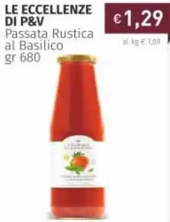 Prezzemolo e Vitale Le Eccellenze di P&V Passata Rustica al Basilico 680gr offerta