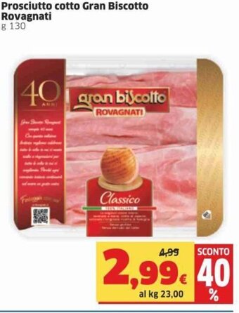 Sigma Rovagnati Prosciutto cotto Gran Biscotto g 130 offerta