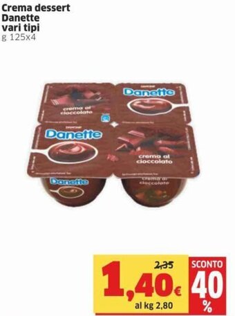 Sigma Danette Crema dessert vari tipi g 125x4 offerta