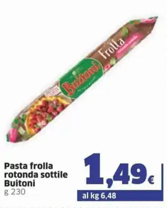 Sigma Buitoni Pasta frolla rotonda sottile g 230 offerta