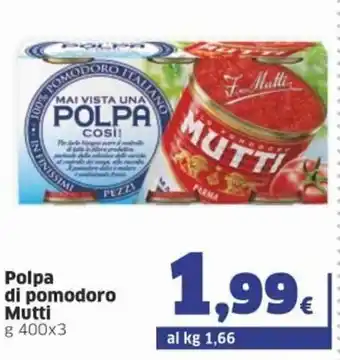 Sigma Polpa Di Pomodoro Mutti g 400 x 3 offerta