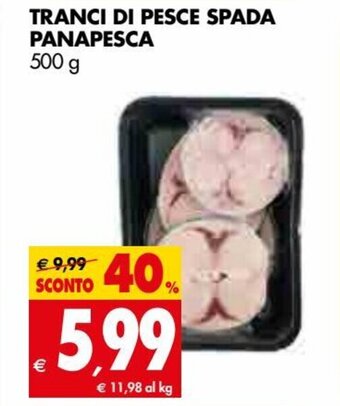 Tigros Panapesca Tranci Di Pesce Spada 500 g offerta
