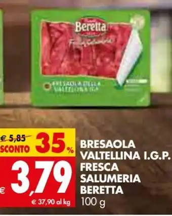 Tigros Beretta Bresaola Valtellina I.G.P. Fresca Salumeria 100 g offerta