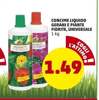 PENNY Concime Liquido Gerani e Piante Fiorite, Universale 1kg offerta