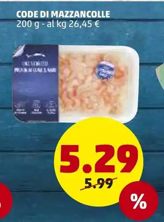 PENNY Code Di Mazzancolle 200g offerta