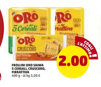 PENNY Oro Saiwa 5 Cereali, Cruscoro, Fibrattiva Frollini 400g offerta