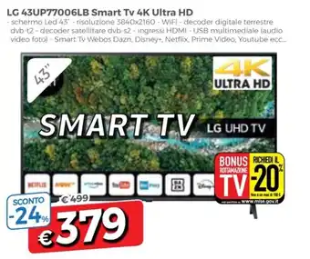 DPiù LG 43UP77006LB Smart Tv 4K Ultra HD offerta