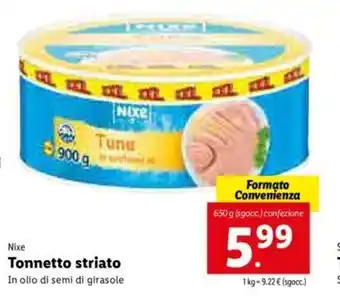 Lidl Nixe Tonnetto striato 650g offerta