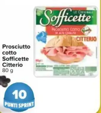 Carrefour Prosciutto Cotto Sofficette Citterio 80 g offerta