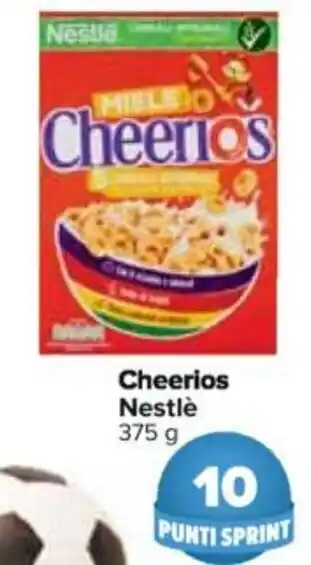 Carrefour Cheerios Nestlè 375 g offerta