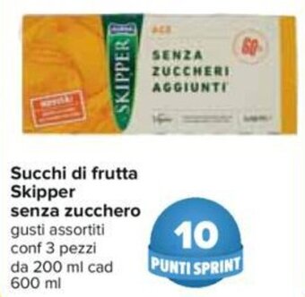 Carrefour Succhi Di Frutta Skipper Senza Zucchero 600ml offerta