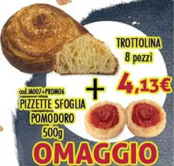 Pizzette Sfoglia Pomodoro 500g + Trottolina 8 pezzi