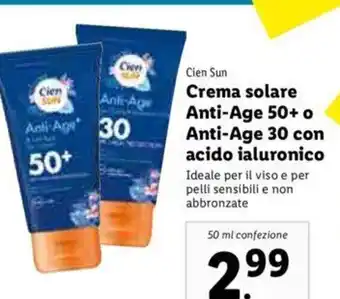 Lidl Cien Sun Crema solare Anti-age 50+ o Anti-Age 30 con acido ialuronico 50ml offerta
