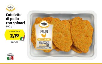 ALDI IL Podere Cotolette di pollo con spinaci 800g offerta