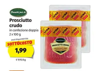 ALDI Freschi per te Prosciutto crudo 2 x 100g offerta