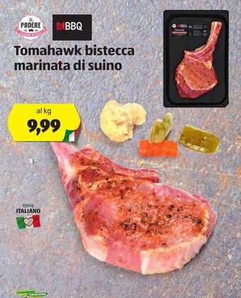 ALDI IL Podere Tomahawk bistecca marinata di suino offerta