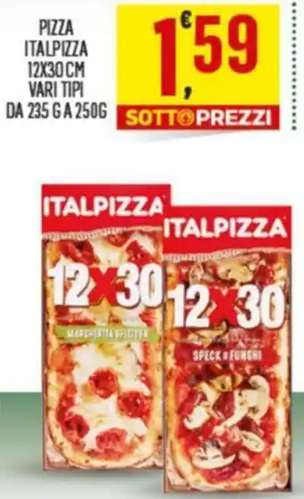 Despar Italpizza Pizza 12X30 CM Vari Tipi DA 235G A 250G offerta
