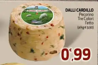 Ipercoop Dalli Cardillo Pecorino Tre Colori I'etto offerta