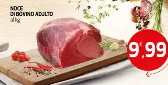 Ipercoop Noce Di Bovino Adulto offerta