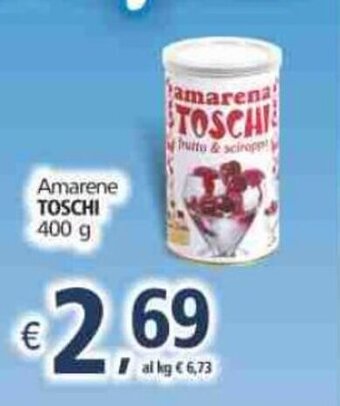 Toschi Amarene 400g