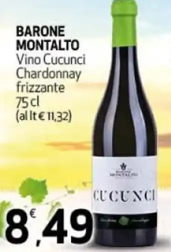 Ipercoop Barone Montalto Vino Cucunci Chardonnay frizzante 75 cl offerta