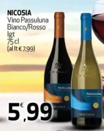 Ipercoop Nicosia Vino Passuluna Bianco/Rosso Igt 75 cl offerta