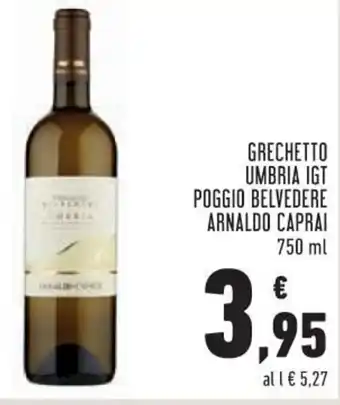 Conad Superstore Grechetto Umbria IGT Poggio Belvedere Arnaldo Caprai 750ml offerta