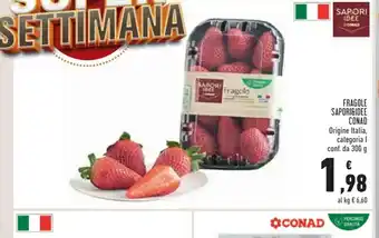Conad Conad Fragole Sapori&Idee Origine Italia, categoria l conf. da 300g offerta