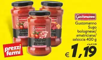 Iper Super Conveniente Gustomanno Sugo bolognese/amatriciana/salsiccia 400g offerta