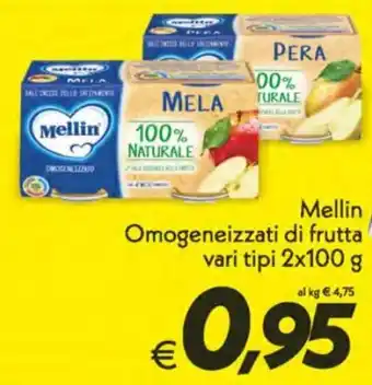 Iper Super Conveniente Mellin Omogeneizzati Di Frutta Vari tipi 2x100g offerta