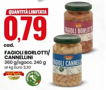Eurospin Fagioli Borlotti/Cannellini 360 g/Sgocc. 240 g. offerta