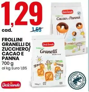 Eurospin Frollini Granelli Di Zucchero/Cacao E Panna 700 g offerta