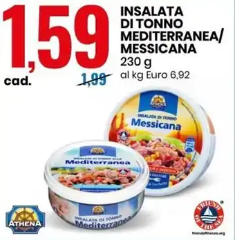 Eurospin Insalata Di Tonno Mediterrane/Messicana 230 g offerta