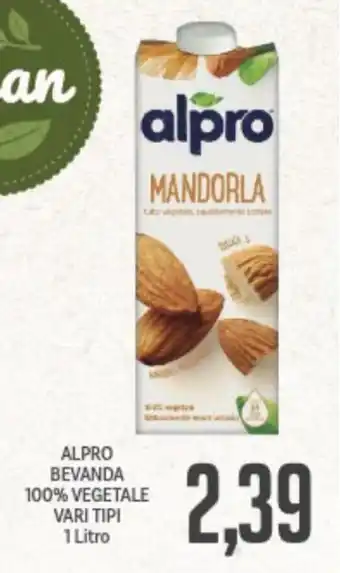 Supermercati Piccolo Alpro Bevanda 100% Vegetale Vair tipi 1 Litro offerta