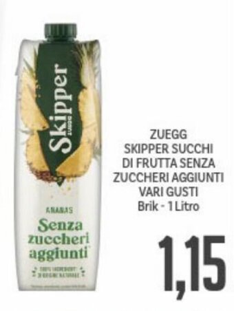 Supermercati Piccolo Zuegg Skipper Succhi di Frutta Senza Zuccheri Aggiunti vari gusti Brik - 1 Litro offerta