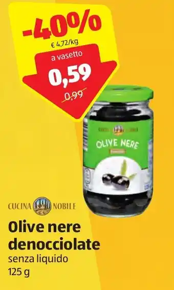ALDI Cucina Nobile Olive nere denocciolate senza liquido 125 g offerta
