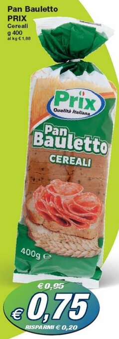 Prix Quality Prix Pan Bauletto 400g offerta