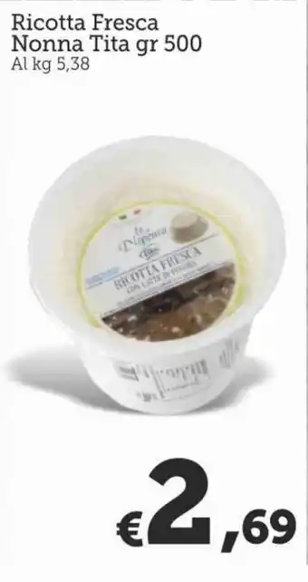 MAX Supermercati Nonna Tita Ricotta Fresca gr 500 offerta