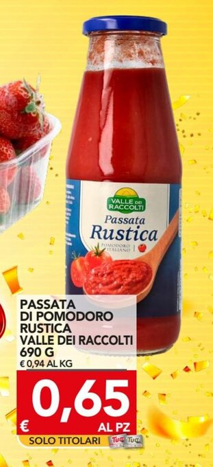 TuoDi Valle dei Raccolti Passata di Pomodoro 690 g offerta