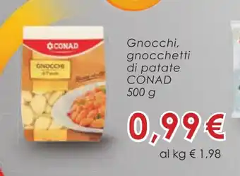 Conad Conad Gnocchi, gnocchetti di patate 500g offerta