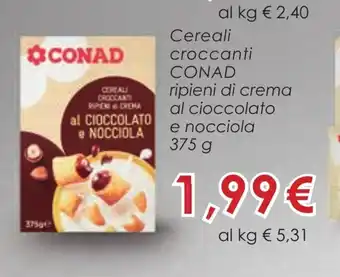 Conad Conad Cereali croccanti ripieni di crema al cioccolato en nocciola 375g offerta