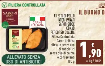 Conad Conad Filletti di Pollo Interi Panati Sapori&Idee Percorso Qualità 180g offerta