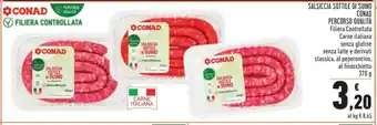 Conad Conad Salsiccia Sottile di Suino Percorso Qualità 370g offerta