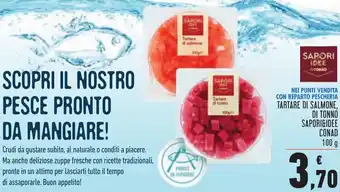 Conad Conad Sapori&Idee Tartare di Salmone, di Tonno 100g offerta
